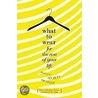 What to Wear for the Rest of Your Life by Kim Johnson Gross