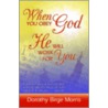 When You Obey God He Will Work For You door Dorothy Birge Morris