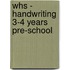 Whs - Handwriting 3-4 Years Pre-School