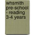 Whsmith Pre-School - Reading 3-4 Years