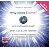 Why Does E=Mc2 And Why Should We Care? by Jeff Forshaw