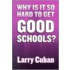 Why Is It So Hard To Get Good Schools?