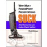 Why Most PowerPoint Presentations Suck by Rick Altman