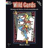Wild Cards Stained Glass Coloring Book by Marty Noble