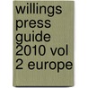 Willings Press Guide 2010 Vol 2 Europe door Onbekend