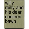Willy Reilly and His Dear Cooleen Bawn by William Carleton