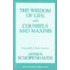 Wisdom Of Life And Counsels And Maxims