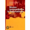 Wissenskommunikation in Organisationen door Onbekend
