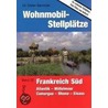 Wohnmobil-Stellplätze Frankreich Süd by Dieter Semmler