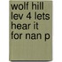 Wolf Hill Lev 4 Lets Hear It For Nan P
