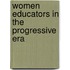 Women Educators In The Progressive Era