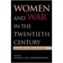 Women and War in the Twentieth Century