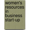 Women's Resources in Business Start-Up door Katherine Inman