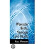 Worcester Births, Marriages And Deaths door Mass. Worcester