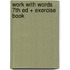 Work With Words 7th Ed + Exercise Book
