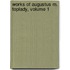 Works of Augustus M. Toplady, Volume 1