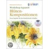 Workshop Aquarell Blütenkompositionen by Ekkehardt Hofmann