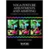 Yoga Posture Adjustments and Assisting door Stephanie Pappas