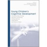 Young Children's Cognitive Development door Wolfgang Schneider
