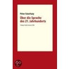 Über die Sprache des 21. Jahrhunderts door Péter Esterházy
