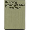 07 Spring Promo Gift Bible 1 - Wal-Mart door Zondervan
