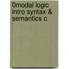 0modal Logic Intro Syntax & Semantics C door Nino B. Cocchiarella