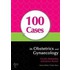 100 Cases in Obstetrics and Gynaecology