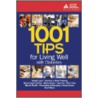 1001 Tips For Living Well With Diabetes by The American Diabetes Association