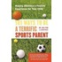 101 Ways to Be a Terrific Sports Parent