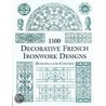 1100 Decorative French Ironwork Designs door Denonvilliers Company