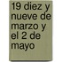 19 Diez y Nueve de Marzo y El 2 de Mayo