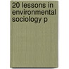 20 Lessons In Environmental Sociology P door Tammy L. Lewis