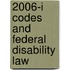 2006-I Codes and Federal Disability Law