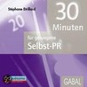 30 Minuten Für Gelungene Selbst-pr. Cd door Stéphane Etrillard