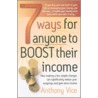 7 Ways for Anyone to Boost Their Income door Anthony Vice