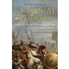 A Brief Guide To Classical Civilization by Stephen Kershaw
