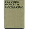 A Columbian Souvenir : In Commemoration by David Murray