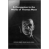A Companion to the Works of Thomas Mann door Herbert Lehnert