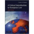 A Critical Introduction To European Law