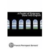 A Fardel Of Epigrams, Done Into English by Francis Pierrepont Barnard