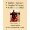 A Father's Journey, A Daughter's Voyage door Leonard Harris