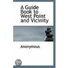 A Guide Book To West Point And Vicinity door . Anonymous