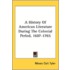 A History Of American Literature During