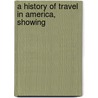 A History Of Travel In America, Showing door Seymour Dunbar