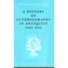 A History of Autobiography in Antiquity door Georg Misch