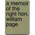 A Memoir Of The Right Hon. William Page