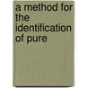 A Method For The Identification Of Pure door Samuel Parsons Mulliken