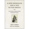 A New Andalucia And A Way To The Orient by Paul E. Hoffman