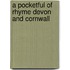 A Pocketful Of Rhyme Devon And Cornwall