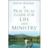 A Practical Guide for Life and Ministry